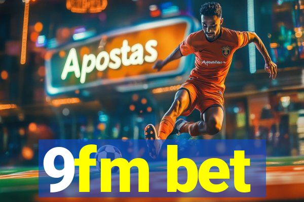 9fm bet